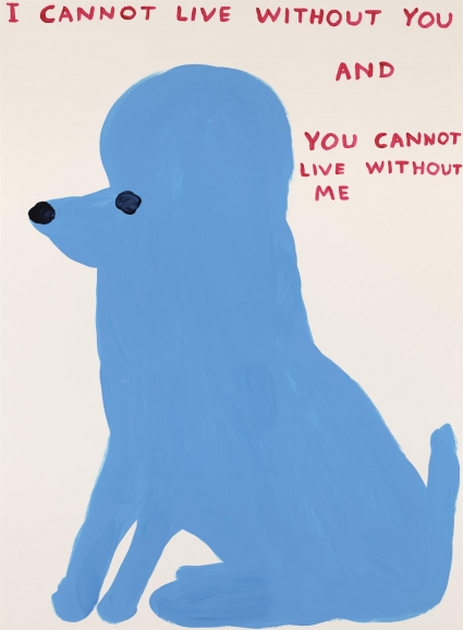 David Shrigley, I Cannot Live Without You, 2019 David Shrigley, I Cannot Live Without You, 2019
