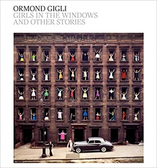 Ormond Gigli: Girls in the Window And Other Stories Ormond Gigli: Girls in the Window And Other Stories